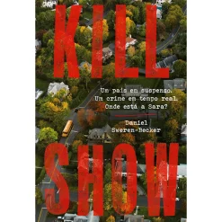 Singular Kill Show de Daniel Sweren-Becker^ Policial