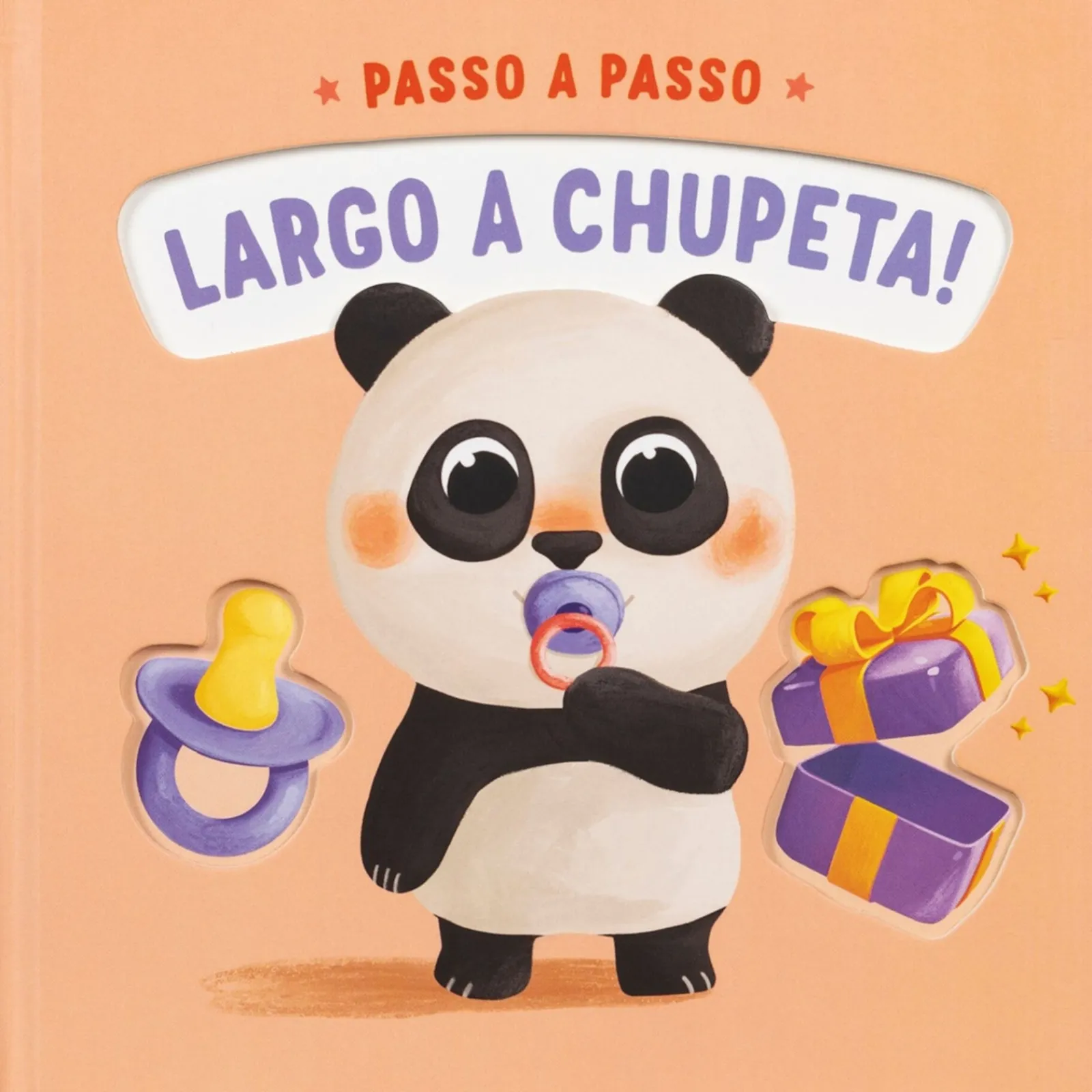 Porto Editora Largo a Chupeta!^ Bebé