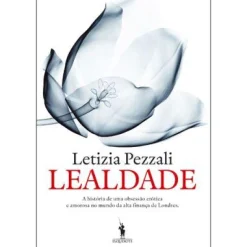 Dom Quixote Lealdade de Letizia Pezzali^ Romance