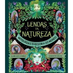 Nuvem De Letras Lendas da Natureza - Mitologia e Sabedoria do Mundo de Claire Cock-Starkey^ Conhecimento