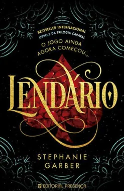 Presença Lendário de Stephanie Garber - Trilogia Caraval - Livro 2^ Fantástico