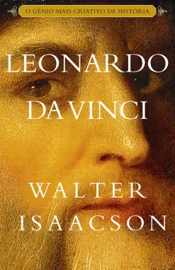 Porto Editora Leonardo da Vinci de Walter Isaacson^ Romance