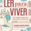 Nascente Ler para Viver de Sandra Nobre^ Desenvolvimento Pessoal