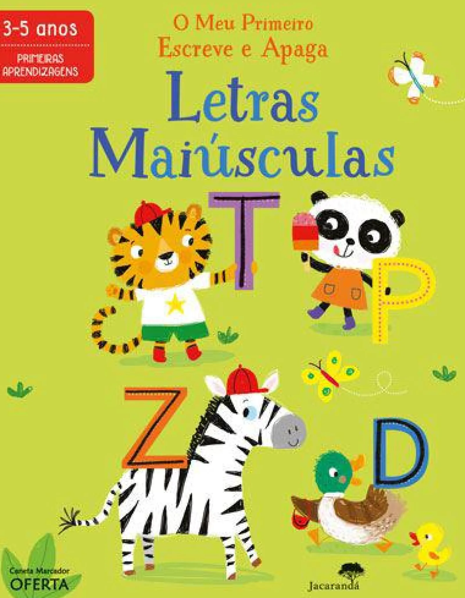Jacarandá Letras Maiúsculas - O Meu Primeiro Escreve e Apaga^ Atividades
