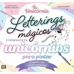 Booksmile Letterings Mágicos e Desenhos de Unicórnios para Pintar de Ana Punset^ Atividades