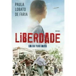 Clube Do Autor Liberdade - um Dia Tudo Muda de Paula Lobato de Faria^ Romance