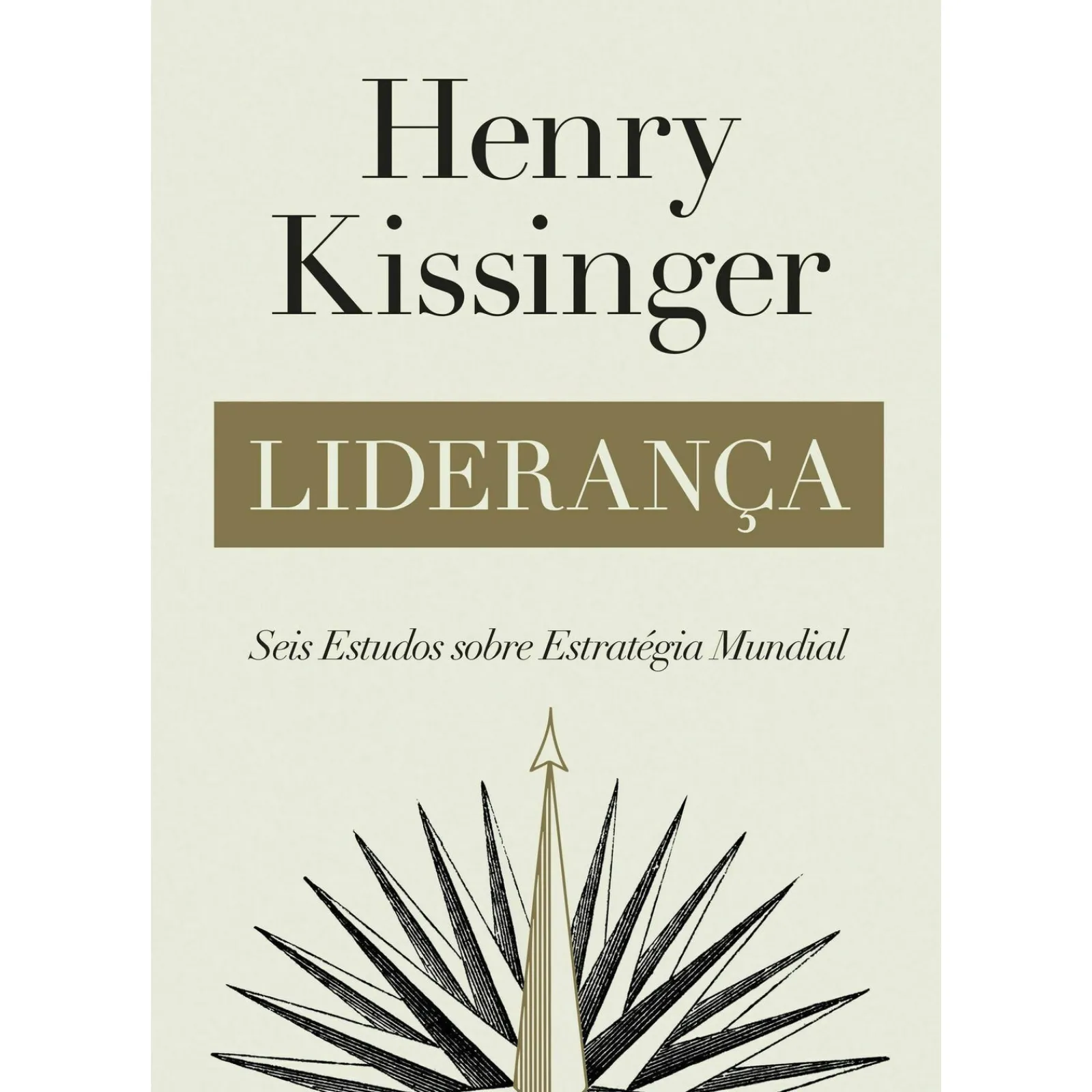 Dom Quixote Liderança de Henry Kissinger^ História E Política