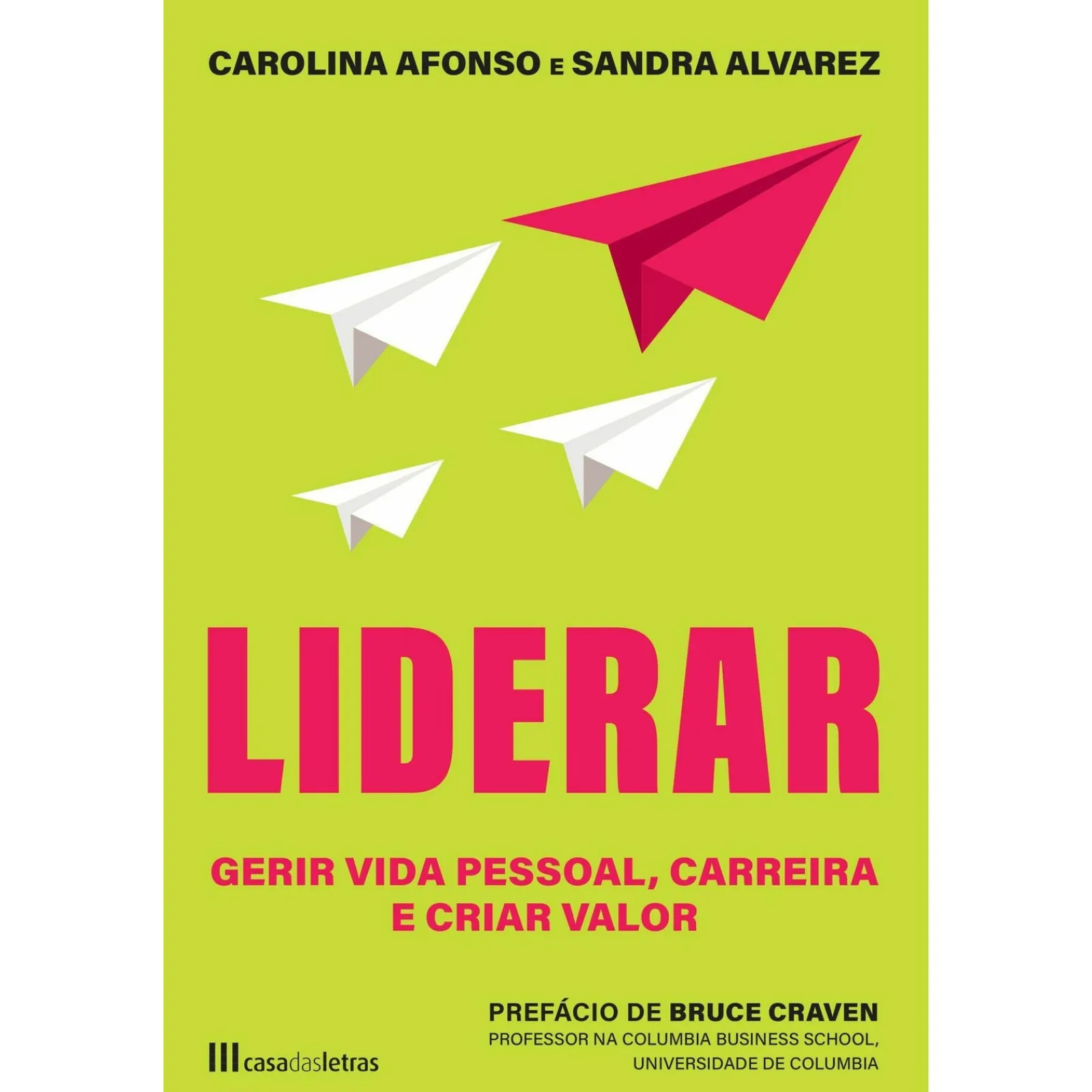 Casa Das Letras Liderar de Carolina Afonso e Sandra Alvarez^ Técnicos
