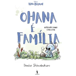 Dom Quixote Lilo e Stitch - Ohana é Família de Denise Shimabukuro^ Coleções Infantis
