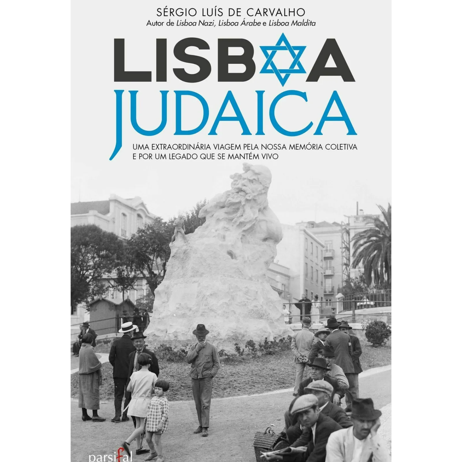 Clube Do Autor Lisboa Judaica de Sérgio Luís de Carvalho^ História E Política