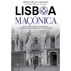 Parsifal Lisboa Maçónica de Sérgio Luís de Carvalho^ História E Política
