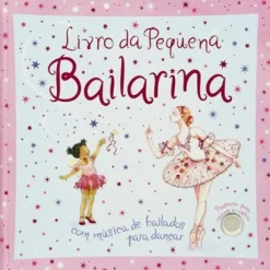 Porto Editora Livro da Pequena Bailarina^ Literatura Infantil