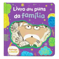 Porto Editora Livro dos Puns da Familia- Livro com Abas e Cheiros!^ Literatura Infantil