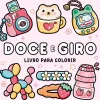 Porto Editora Livro para Colorir "Doce e Giro"^ Atividades