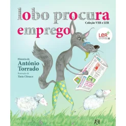 Asa Lobo Procura Emprego de António Torrado^ Literatura Infantil