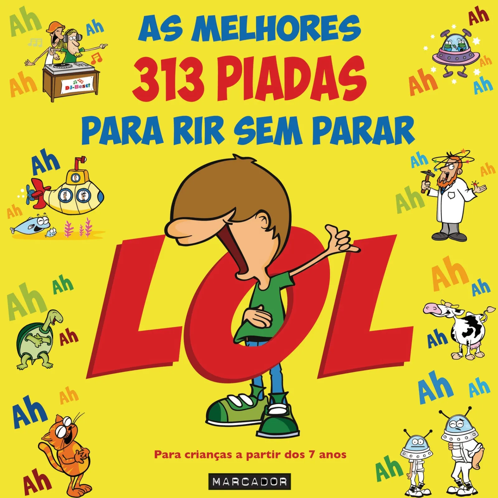 Marcador Lol - as Melhores 313 Piadas para Rir sem Parar de Nuno Caravela^ Literatura Infantil