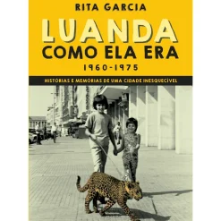 Oficina Do Livro Luanda Como Ela Era de Rita Garcia^ História E Política