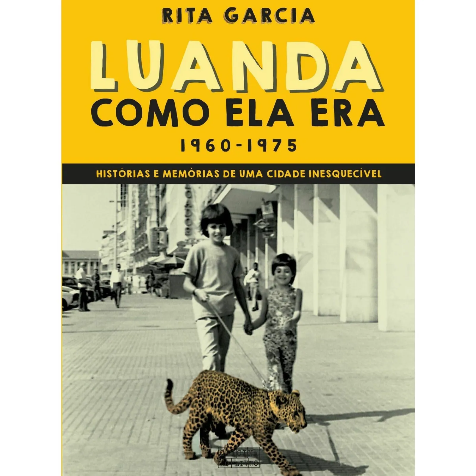 Oficina Do Livro Luanda Como Ela Era de Rita Garcia^ História E Política