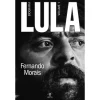 Objectiva Lula de Fernando Morais - Biografia - Volume 1^ Vidas Reais