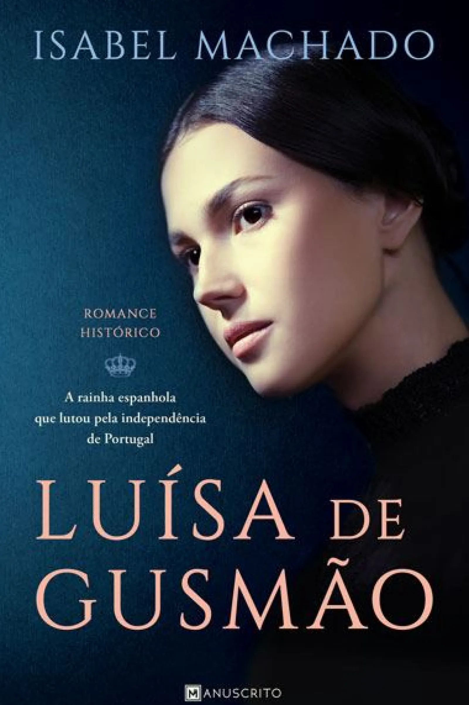 Manuscrito Luísa de Gusmão de Isabel Machado^ Romance Histórico