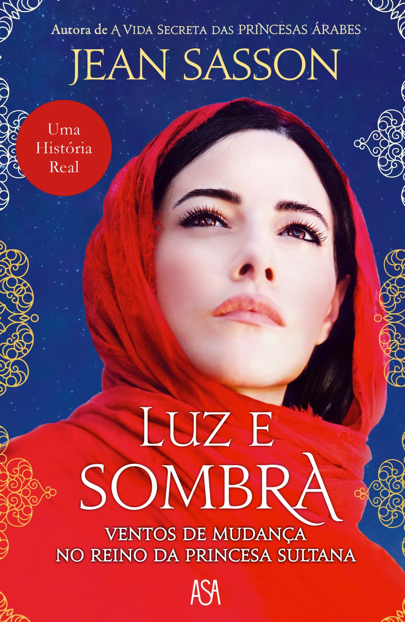 Asa Luz e Sombra de Jean Sasson^ Vidas Reais