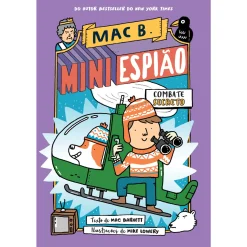 Gailivro Mac B. Mini Espião Nº 3 - Combate Secreto de Mac Barnett^ Coleções Juvenis