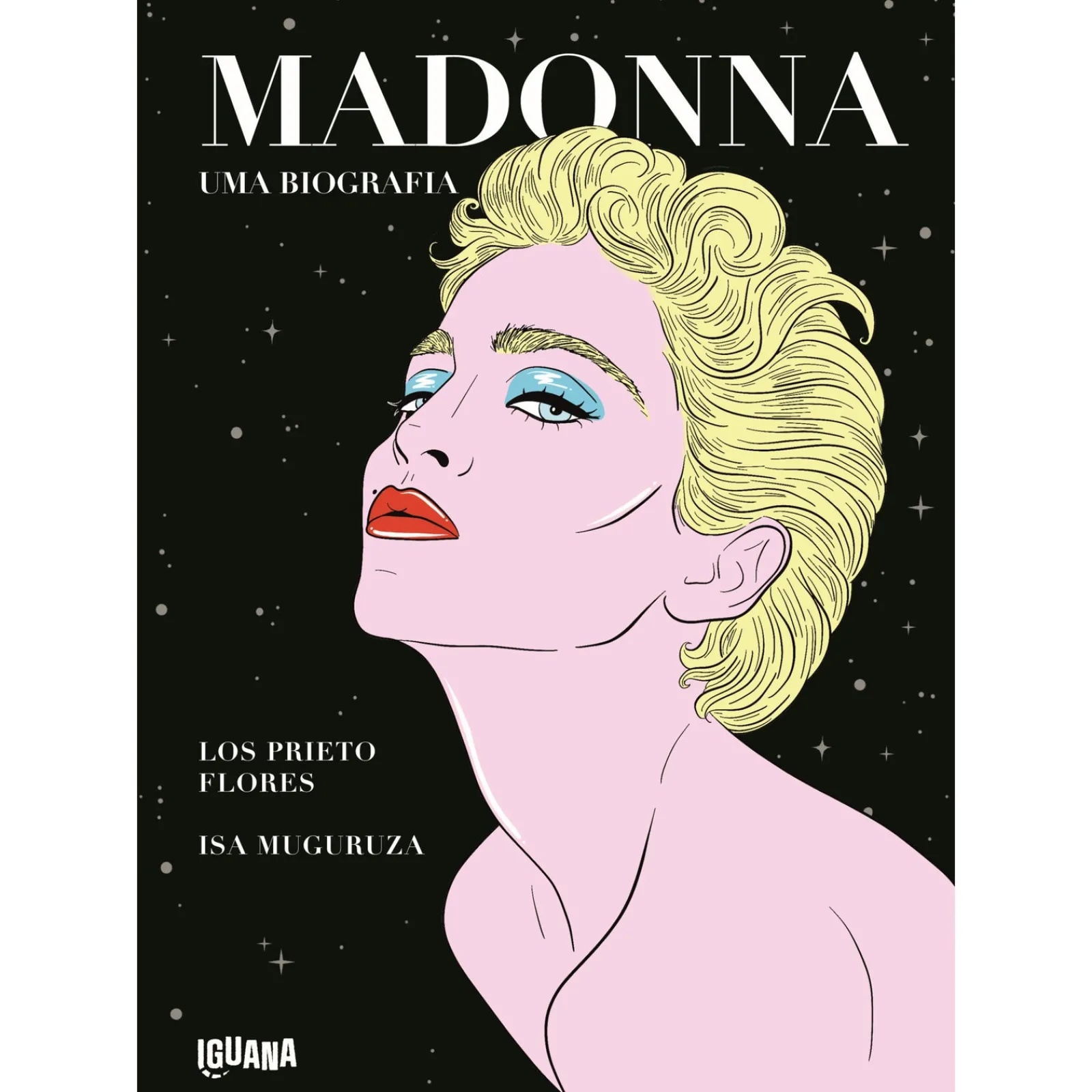 Iguana Madonna - uma Biografia de Los Prieto Flores^ Vidas Reais