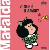 Iguana Mafalda - o que é o Amor? de Quino^ Banda Desenhada E Novelas Gráficas