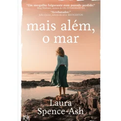 Asa Mais Além, o Mar de Laura Spence-Ash^ Romance Histórico