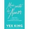 Lua De Papel Mais Perto do Amor de Vex King^ Desenvolvimento Pessoal