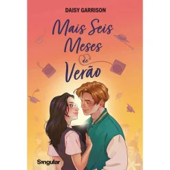 Singular Mais Seis Meses de Verão de Daisy Garrison^ Young Adult