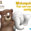 Porto Editora Malaquias Faz um Novo Amigo de Mário Cordeiro^ Literatura Infantil