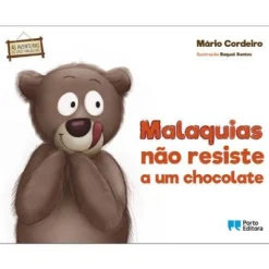 Porto Editora Malaquias Não Resiste a um Chocolate de Mário Cordeiro^ Literatura Infantil