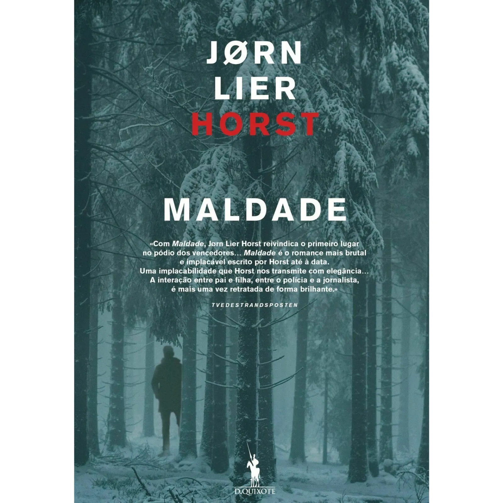 Dom Quixote Maldade de Jørn Lier Horst^ Policial