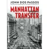 Presença Manhattan Transfer de John dos Passos^ Romance
