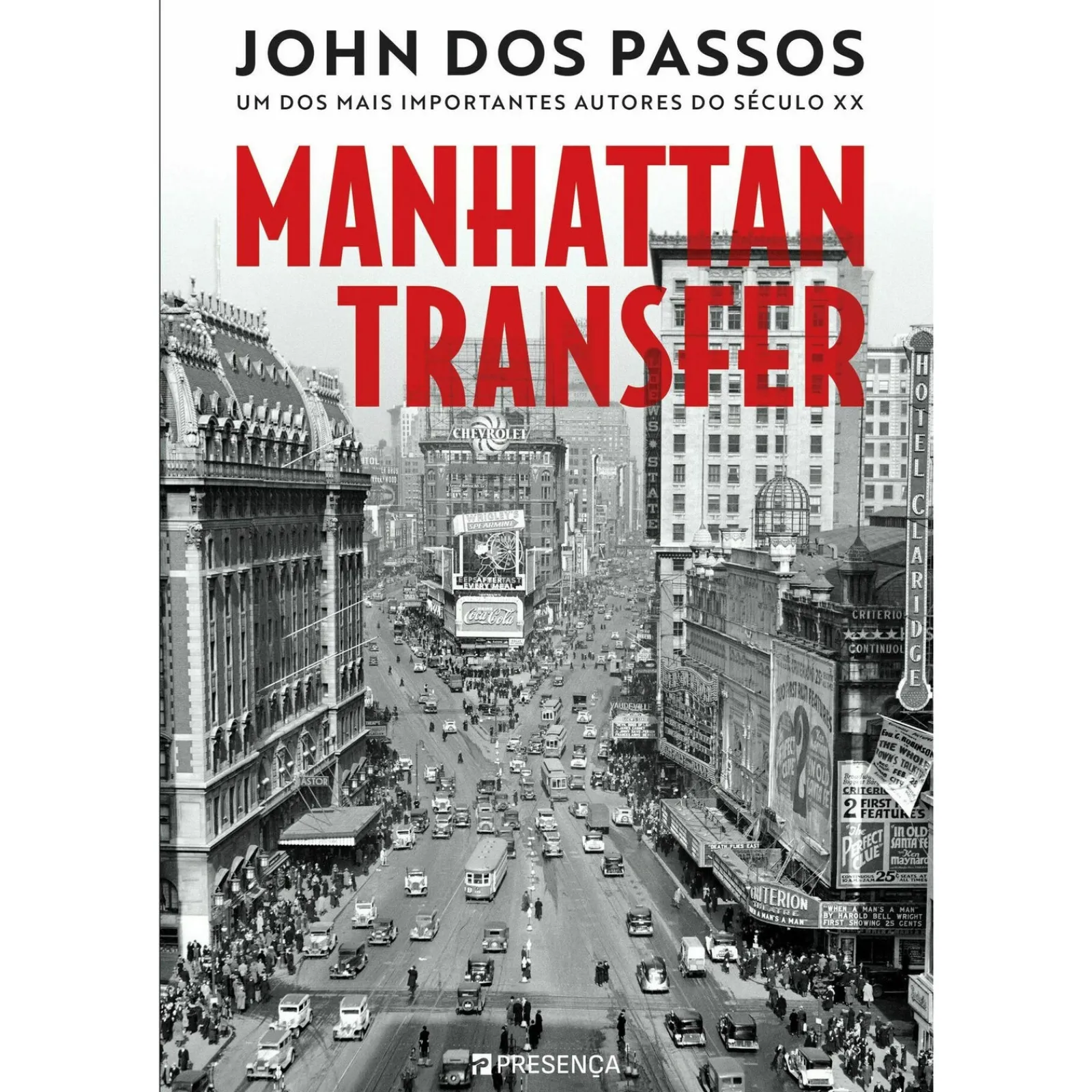Presença Manhattan Transfer de John dos Passos^ Romance