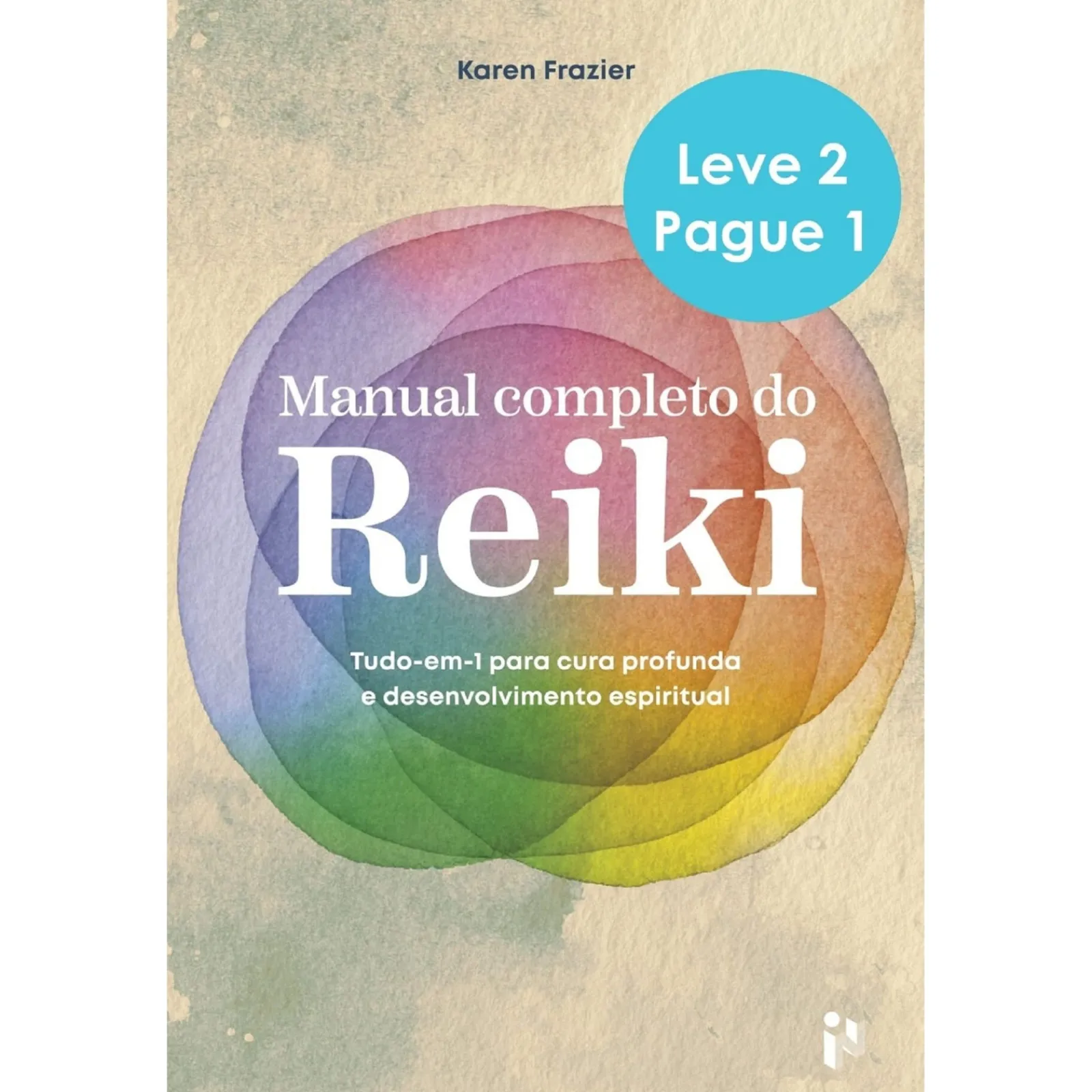 Sem Marca Manual Completo do Reiki | Sente o Teu Corpo de Karen Frazier e Danah Mor^ Desenvolvimento Pessoal