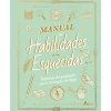 Fábula Manual de Habilidades Esquecidas de Elaine Batiste e Natalie Crowley^ Conhecimento