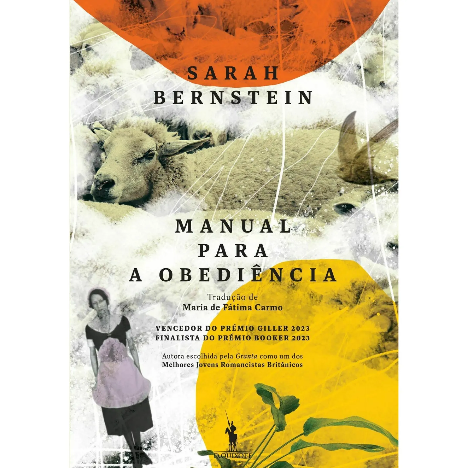 Dom Quixote Manual para a Obediência de Sarah Bernstein^ Romance