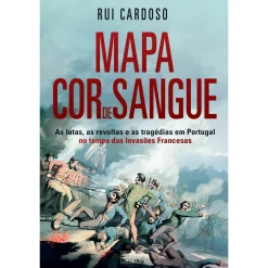 Oficina Livro Mapa Cor de Sangue: Invasões Francesas de Rui Cardoso^ História E Política