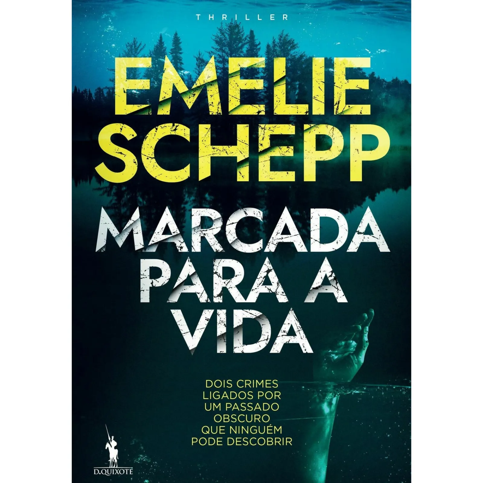 Dom Quixote Marcada para a Vida de Emilie Schepp^ Policial