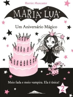 Note! Online Maria Lua N.º 2 de Harriet Muncaster - Um Aniversário Mágico (2ª Edição)^ Coleções Juvenis