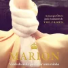 Porto Editora Marion de Wendy Holden - Vinda do Nada para Educar uma Rainha^ Romance