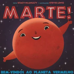 Booksmile Marte! de Stacy McAnulty - Bem-vindos ao Planeta Vermelho^ Literatura Infantil