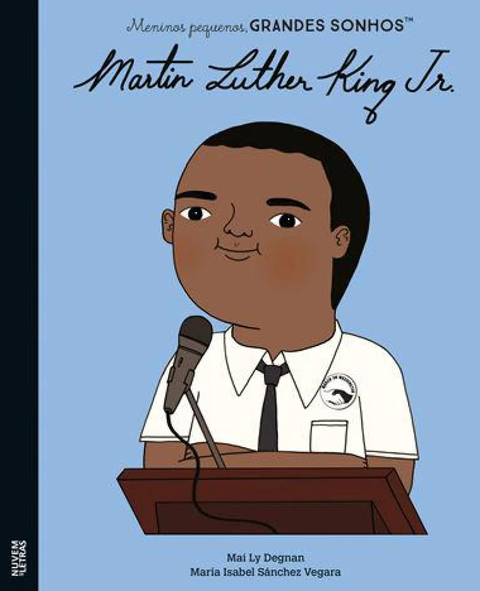 Nuvem De Letras Martin Luther King Jr. de Mai Ly Degnan e Maria Isabel Sánchez Vegara^ Literatura Infantil