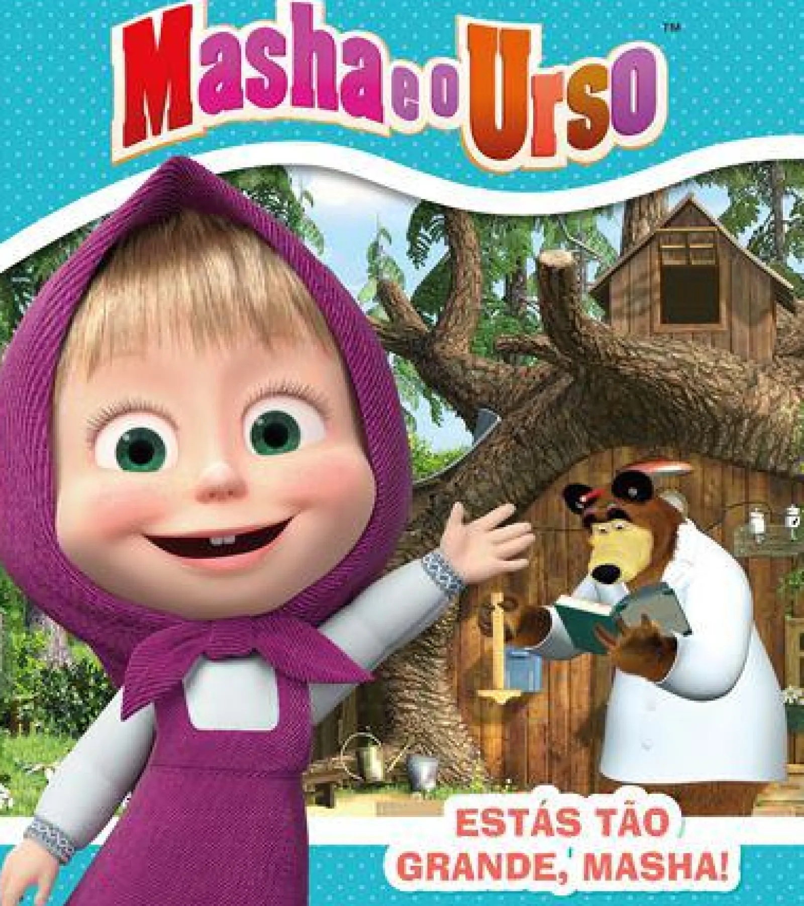 Nuvem De Letras Masha e o Urso - Estás Tão Grande, Masha!^ Coleções Infantis