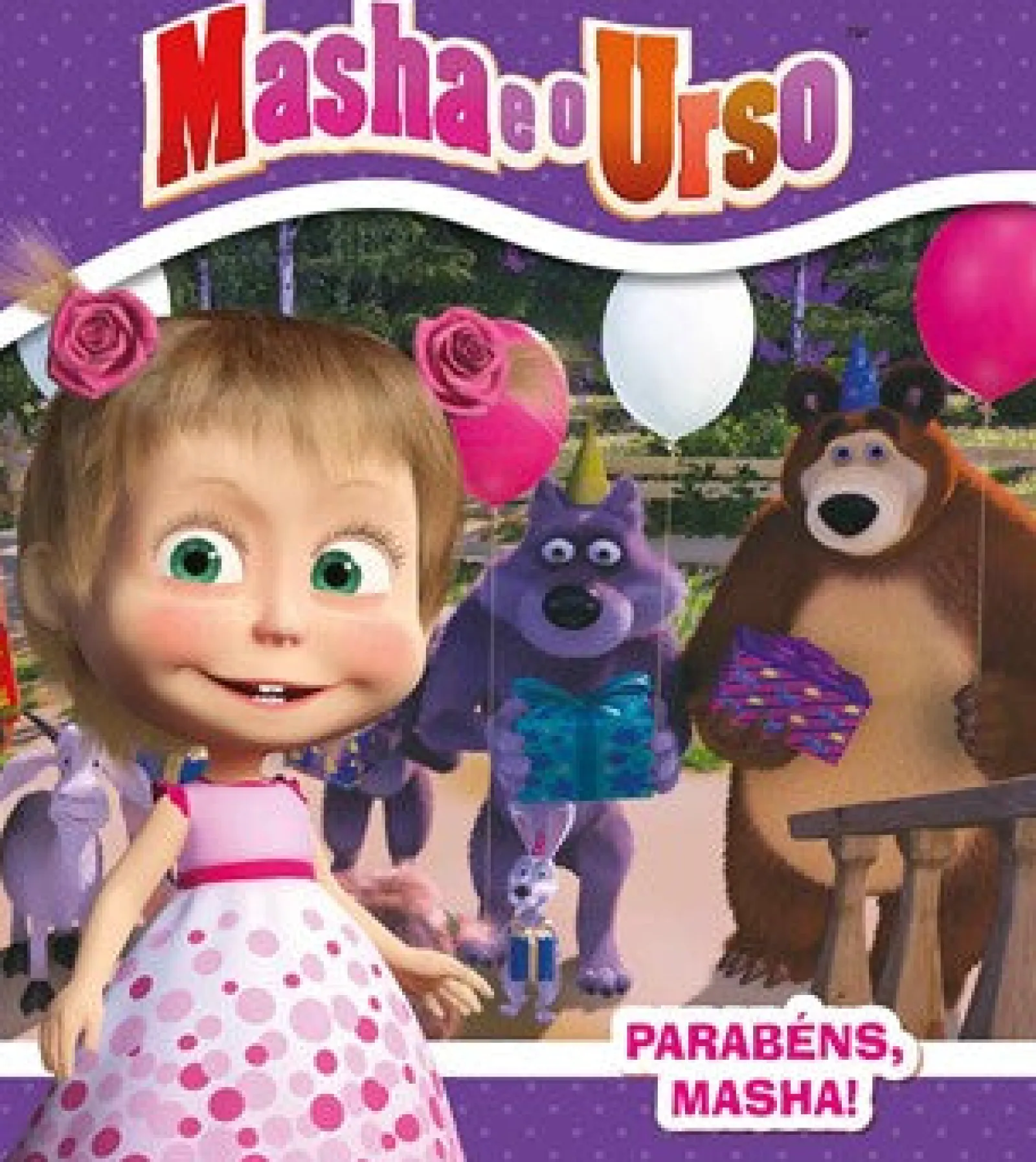 Penguin Masha e o Urso - Parabéns, Masha!^ Coleções Infantis