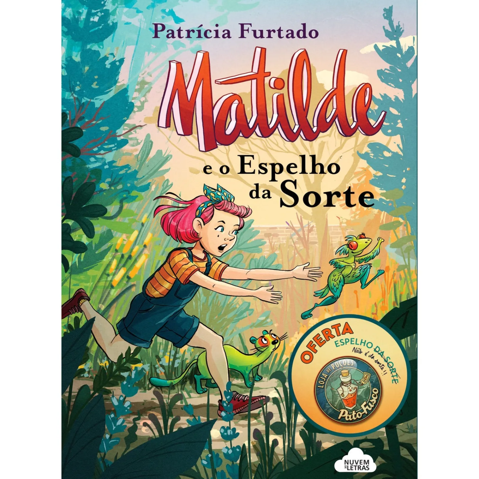 Nuvem De Letras Matilde e o Espelho da Sorte de Patrícia Furtado^ Coleções Juvenis
