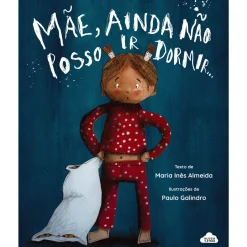 Nuvem De Letras Mãe, Ainda Não Posso Ir Dormir... de Maria Inês Almeida^ Literatura Infantil