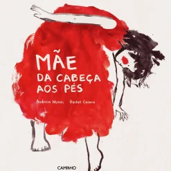 Caminho Mãe da Cabeça aos Pés de Andreia Nunes^ Literatura Infantil